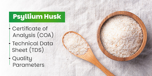 Psyllium Husk COA, TDS and Quality Parameters